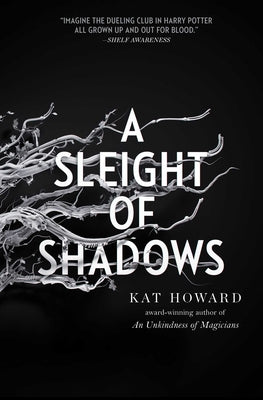 A Sleight Of Shadows